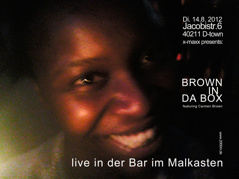 brown in da box - featuring Carmen Brown- live in der Bar im Malkasten 14.8. 2012